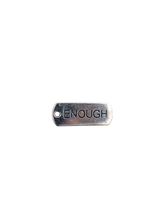 Enough